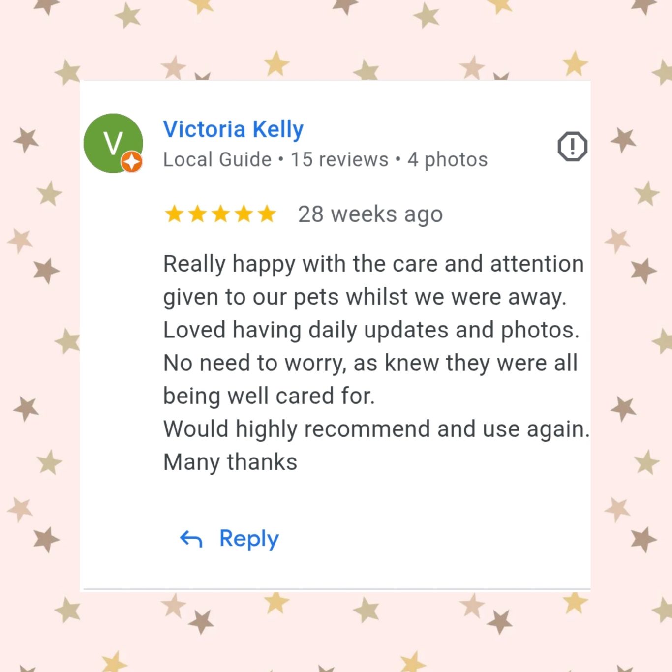 5 Star Review Positive review highlighting care for pets while owner was away, expressing gratitude and recommendation.