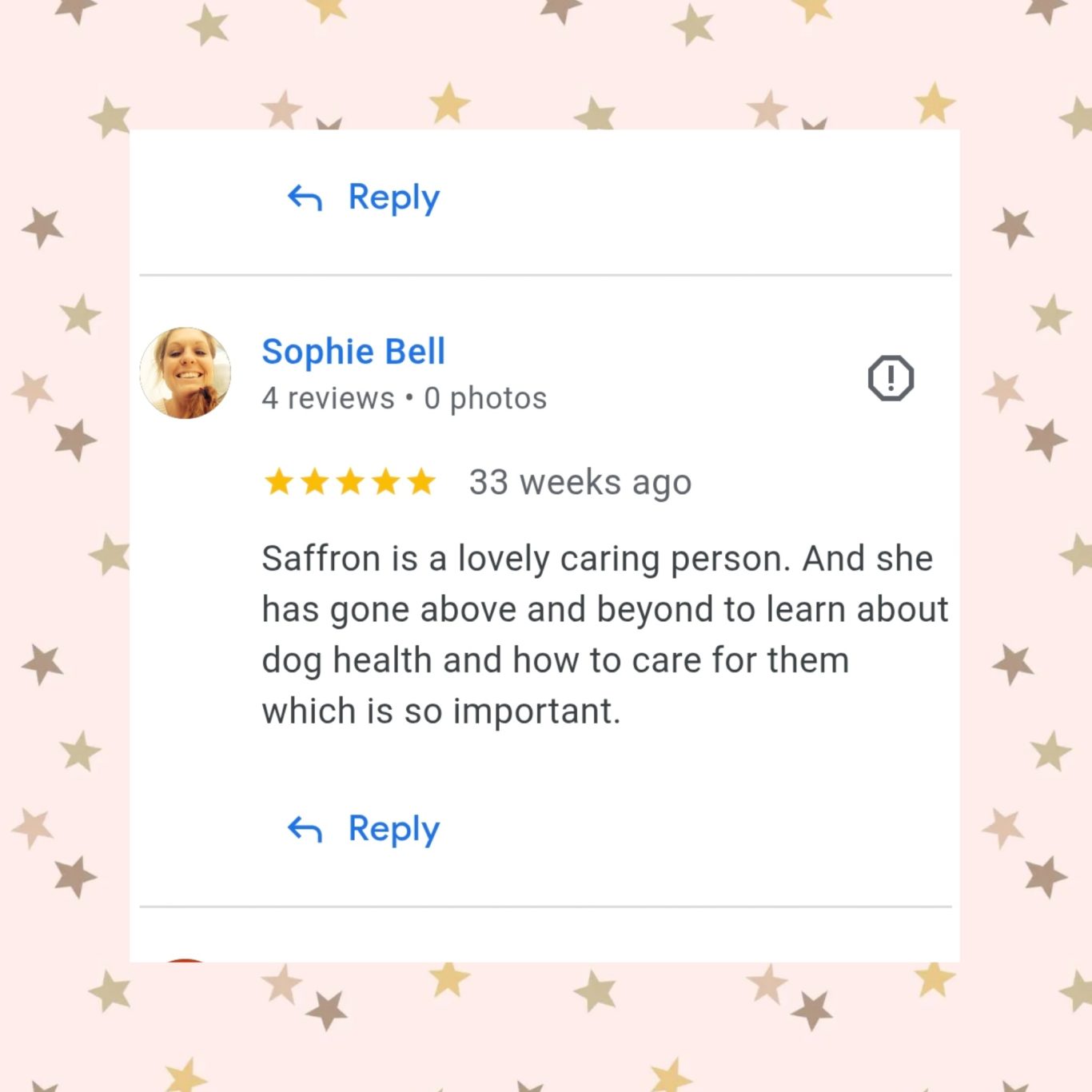 5 Star Review Review highlighting Saffron as a caring individual committed to learning about dog health.